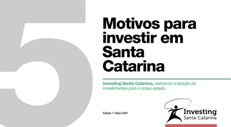 05 reasons to invest in Santa Catarina - Brazil